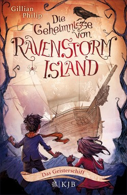 Die Geheimnisse von Ravenstorm Island – Das Geisterschiff von Philip,  Gillian, Segerer,  Katrin
