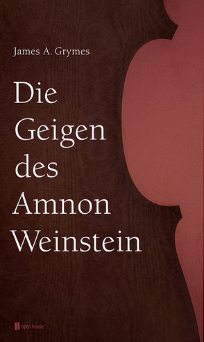 Die Geigen des Amnon Weinstein von Grymes,  James A., Reuß,  Jürgen