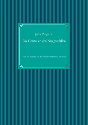 Die Geister an den Niagarafällen von Wagner,  Julia