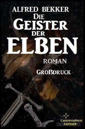 Die Geister der Elben: Elbenkinder 6 von Bekker,  Alfred