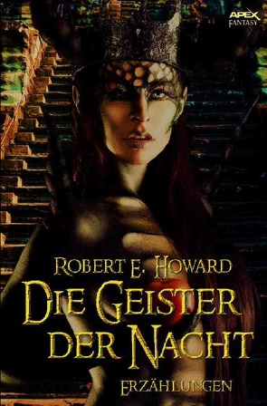 Die Geister der Nacht von Howard,  Robert E.