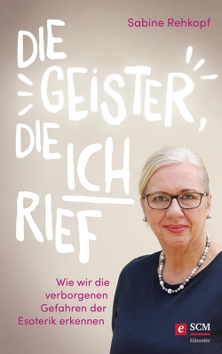 Die Geister, die ich rief von Rehkopf,  Sabine