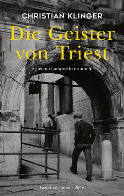 Die Geister von Triest von Klinger,  Christian