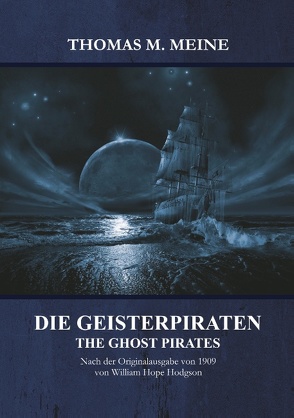 Die Geisterpiraten von Meine,  Thomas M.