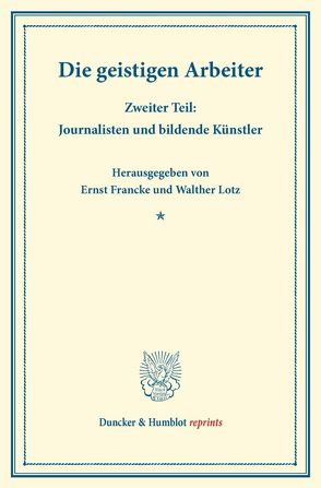 Die geistigen Arbeiter. von Francke,  Ernst, Lotz,  Walther