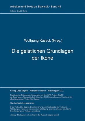 Die geistlichen Grundlagen der Ikone von Kasack,  Wolfgang
