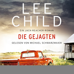 Die Gejagten von Bergner,  Wulf, Child,  Lee, Schwarzmaier,  Michael