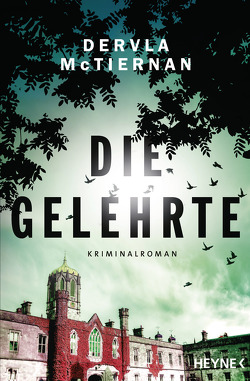 Die Gelehrte von Holtsch,  Heike, McTiernan,  Dervla