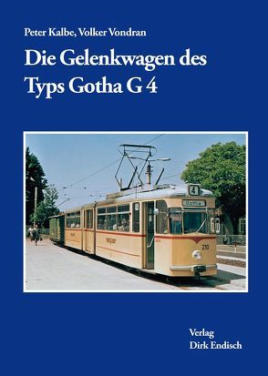 Die Gelenkwagen des Typs Gotha G4 von Kalbe,  Peter, Vondran,  Volker