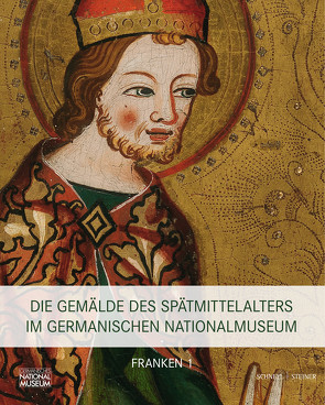 Die Gemälde des Spätmittelalters im Germanischen Nationalmuseum von Hess,  Daniel, Hirschfelder,  Dagmar, von Baum,  Katja