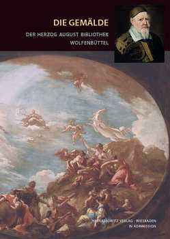 Die Gemälde der Herzog August Bibliothek Wolfenbüttel von Matthey,  Bärbel, Wenzel,  Michael
