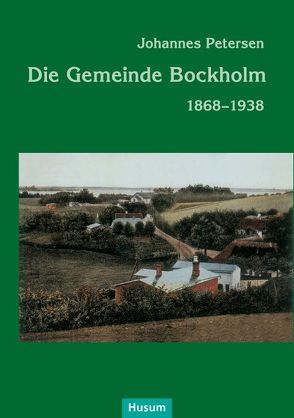 Die Gemeinde Bockholm von Petersen,  Johannes