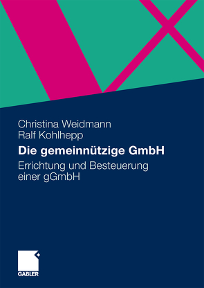 Die gemeinnützige GmbH von Kohlhepp,  Ralf, Weidmann,  Christina