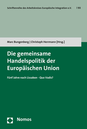 Die gemeinsame Handelspolitik der Europäischen Union von Bungenberg,  Marc, Herrmann,  Christoph