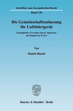 Die Gemeinschaftszulassung für Luftfahrtgerät. von Riedel,  Daniel