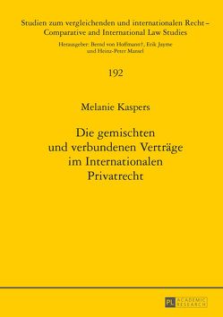 Die gemischten und verbundenen Verträge im Internationalen Privatrecht von Kaspers,  Melanie