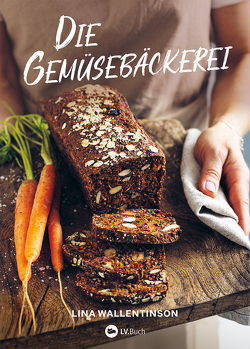 Die Gemüsebäckerei von Adams,  Elke, Lina Wallentinson