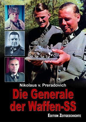 Die Generale der Waffen-SS von Preradovich,  Nikolaus von