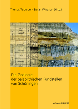 Die Geologie der paläolithischen Fundstellen von Schöningen von Terberger,  Thomas, Winghart,  Stefan