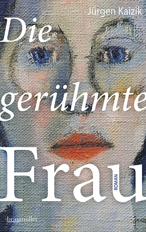 Die gerühmte Frau von Kaizik,  Jürgen