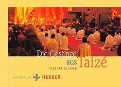 Die Gesänge aus Taizé von Communauté de Taize