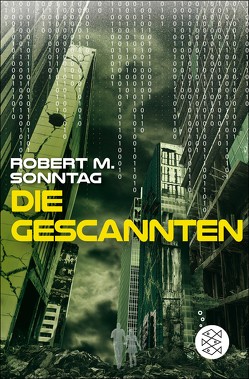 Die Gescannten von Sonntag,  Robert M.