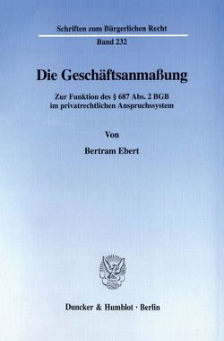 Die Geschäftsanmaßung. von Ebert,  Bertram