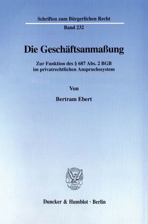 Die Geschäftsanmaßung. von Ebert,  Bertram