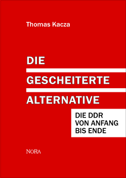 Die gescheiterte Alternative von Kacza,  Thomas