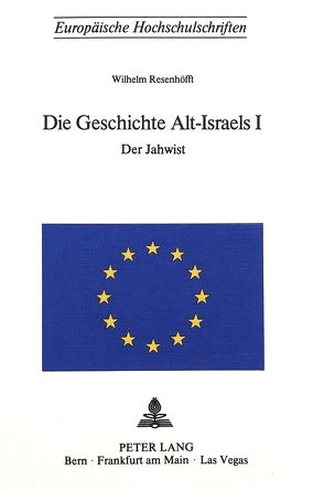 Die Geschichte Alt-Israels I von Resenhoefft,  Wilhelm