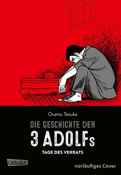 Die Geschichte der 3 Adolfs 2 von Tezuka,  Osamu, Wissnet,  Matthias