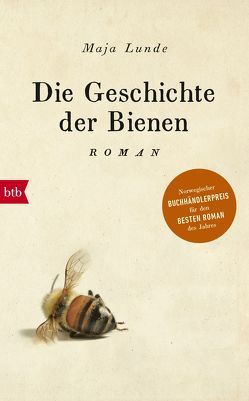 Die Geschichte der Bienen von Allenstein,  Ursel, Lunde,  Maja