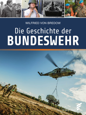 Die Geschichte der Bundeswehr von von Bredow,  Wilfried