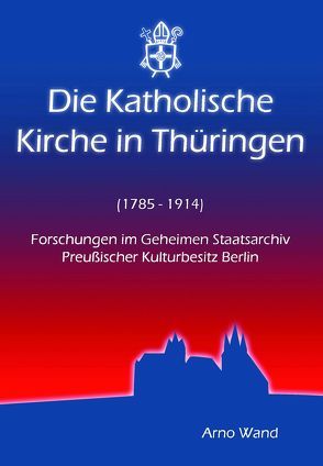 Die Geschichte der Kirche Thüringens (6.-13. Jahrhundert) von Wand,  Arno