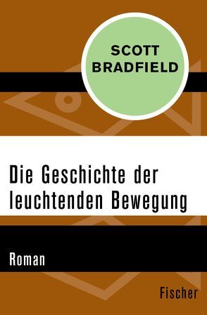 Die Geschichte der leuchtenden Bewegung von Allie,  Manfred, Bradfield,  Scott, Kempf-Allié,  Gabriele