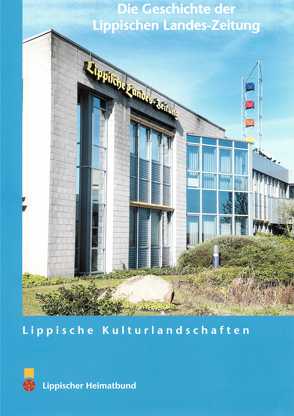 Die Geschichte der Lippischen Landes-Zeitung von Dahl,  Michael