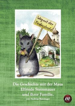 Die Geschichte der Maus Elfriede Steinmauer und ihrer Familie von Ranzinger,  Andreas