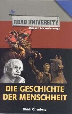 Die Geschichte der Menschheit von Offenberg,  Ulrich