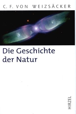 Die Geschichte der Natur von Lesch,  Harald, Weizsäcker,  Carl Friedrich von