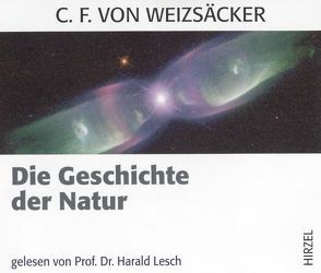 Die Geschichte der Natur von Lesch,  Harald, Weizsäcker,  Carl F von