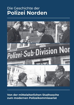 Die Geschichte der Polizei Norden (Hardcover-Premiumversion) von Weege,  Jans