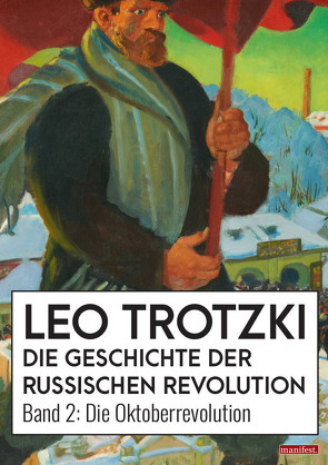 Die Geschichte der Russischen Revolution von Leo,  Trotzki