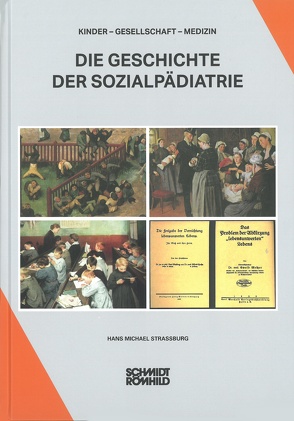 Die Geschichte der Sozialpädiatrie von Straßburg,  Hans-Michael
