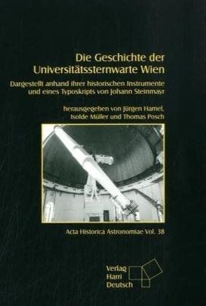 Die Geschichte der Universitätssternwarte Wien von Hamel,  Jürgen, Müller,  Isolde, Posch,  Thomas