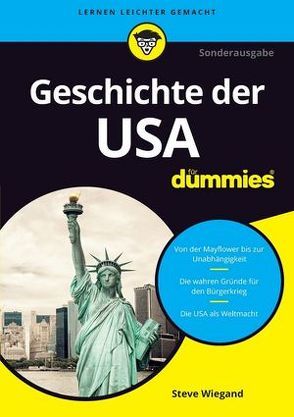 Die Geschichte der USA für Dummies von Kaufmann,  Tina, Wiegand,  Steve