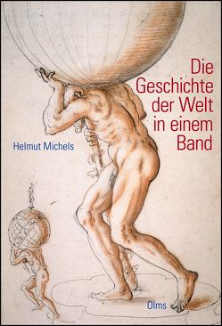 Die Geschichte der Welt in einem Band von Michels,  Helmut