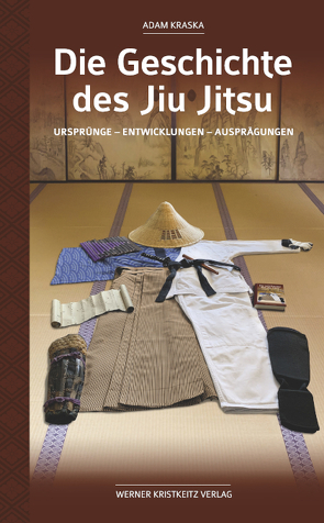 Die Geschichte des Jiu Jitsu von Kraska,  Adam