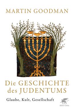 Die Geschichte des Judentums von Goodman,  Martin, Held,  Susanne