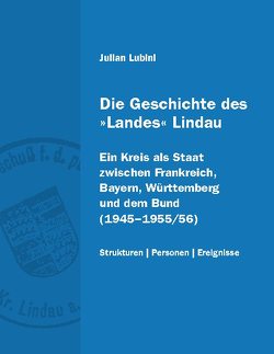 Die Geschichte des »Landes« Lindau von Lubini,  Julian