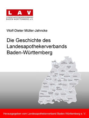 Die Geschichte des Landesapothekerverbands Baden-Württemberg von Eickmann,  Frank, Kinting,  Erik